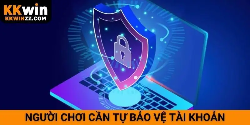 Người chơi cần tự bảo vệ tài khoản